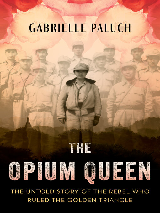 Title details for The Opium Queen by Gabrielle Paluch - Available